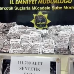 Mersin’de dev operasyon! 111 bin sentetik hap ele geçirildi